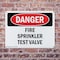 Signmission Fire Sprinkler Test Valve Danger Sign, Plastic, 10in W x 7in L, 2PK OS-2PACK-DS-P-710-L-2384 - alternate 4